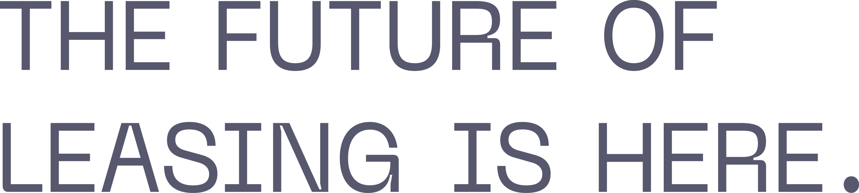 The future of leasing is now